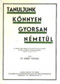Dr. Ernst Hackel - Tanuljunk könnyen gyorsan németül!