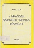 Pőcze Gábor - A pedagógus szakmához tartozó képességek