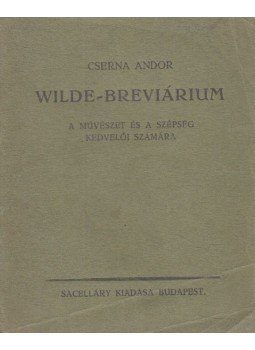 Cserna Andor - Wilde-breviárium Cserna Andor - Wilde-breviárium, Budapest 1921 antikvár könyv