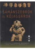 Gyarmati János,Főzy Vilma - Sámánszobrok és kőjaguárok (katalógus)