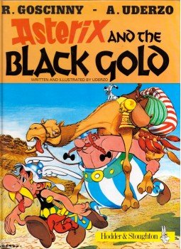 RENÉ GOSCINNY, ALBERT UDERZO - Asterix and the Black Gold RENÉ GOSCINNY, ALBERT UDERZO - Asterix and the Black Gold, London 1982 antikvár könyv