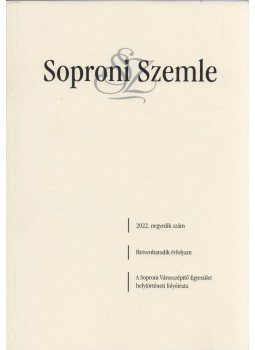 Szende Katalin - Soproni Szemle 2022/4. Szende Katalin - Soproni Szemle 2022/4., Sopron 2022 antikvár könyv