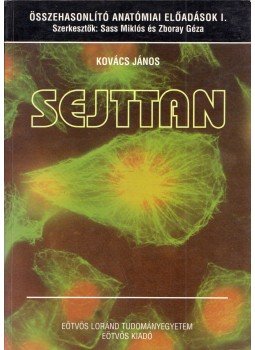 Kovács János - Sejttan Kovács János - Sejttan, Budapest 1999 antikvár könyv