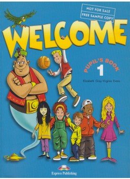 Gray, Elizabeth, Virginia Evans - Welcome 1 - Pupil's Book Gray, Elizabeth, Virginia Evans - Welcome 1 - Pupil's Book, Newbury 2001 antikvár könyv