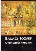 Balázs József - A torcellói Krisztus