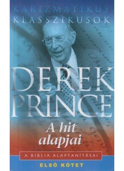 Derek Prince - A hit alapjai Derek Prince - A hit alapjai, null 2016 antikvár könyv