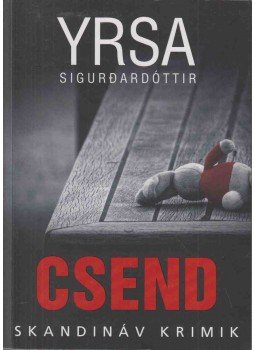 Yrsa Sigurdardóttir - Csend Yrsa Sigurdardóttir - Csend, Budapest 2023 antikvár könyv