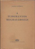 Tamás György - A tudományos meghatározás