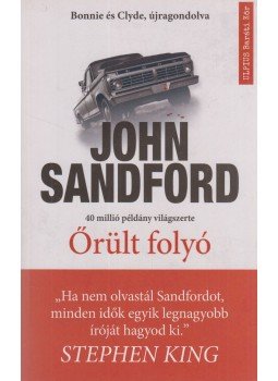 John Sandford - Őrült folyó John Sandford - Őrült folyó, Budapest 2022 antikvár könyv