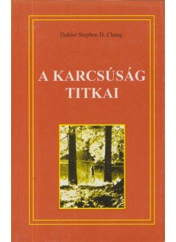 Chang, Stephen D. - A karcsúság titkai, Budapest 1994 antikvár könyv