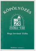 Ruga Istvánné- Zsóka - Köpölyözés