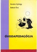 Kovács György,Bakosi Éva - Óvodapedagógia I.