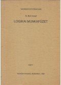 Dr. Baló József - Logikai munkafüzet