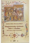 Ágoston Gábor,Hermann Róbert - Magyarország története 100+1 tételben