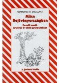 Raymond Smullyan - Alice Rejtvényországban