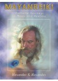 Dennis Alexander,Fern Alexander - Mayanreiki