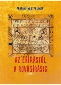 Fehérné Walter Anna - Az ékírástól a rovásírásig - II. kötet
