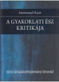 Immanuel Kant - A gyakorlati ész kritikája