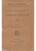 Lucius Annaeus Seneca - Erkölcsi levelek I. kötet