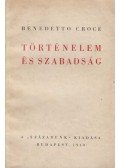 Benedetto Croce - Történelem és szabadság