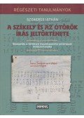 Szekeres István - A székely és az ótörök írás jeltörténete (dedikált)