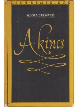 Jirásek, Alois - A kincs Jirásek, Alois - A kincs, null 1956 antikvár könyv