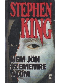 Stephen King - Nem jön szememre álom Stephen King - Nem jön szememre álom, Budapest 2001 antikvár könyv