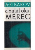Ribakov, Anatolij - A halál oka méreg