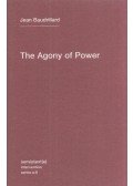 Jean Baudrillard - The Agony of Power