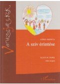 Gőbel Orsolya - A szív érintése