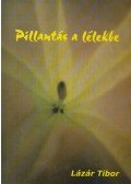 Lázár Tibor - Pillantás a lélekbe (dedikált)