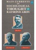 Raymond Aron - Main Currents in Sociological Thought 2.