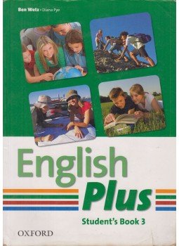 PYE, DIANA, WETZ,BEN - English Plus Student's Book 3 PYE, DIANA, WETZ,BEN - English Plus Student's Book 3, null 2011 antikvár könyv