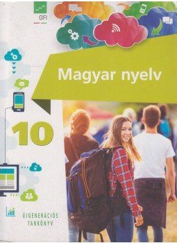 dr. Forró Orsolya, Hegedűs Attila - Magyar nyelv 10. dr. Forró Orsolya, Hegedűs Attila - Magyar nyelv 10., Eger 2019 antikvár könyv