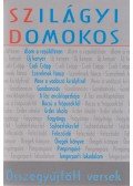 Szilágyi Domokos - Összegyűjtött versek