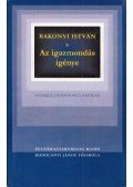 Bakonyi István - Az igazmondás igénye