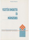 Nemes Ferenc - Vezetési ismeretek és módszerek