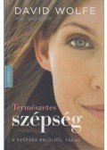 David Wolfe - Természetes szépség - A szépség belülről fakad