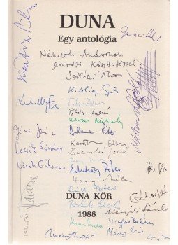 Vargha Balázs, Nagy András, Perczel Anna - Duna - Egy antológia (sokszorosan aláírt), Budapest 1988 antikvár könyv