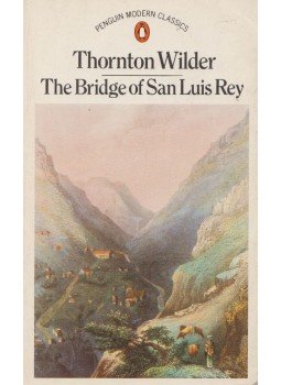 Wilder, Thornton - The Bridge of San Luis Rey Wilder, Thornton - The Bridge of San Luis Rey, New York 1982 antikvár könyv