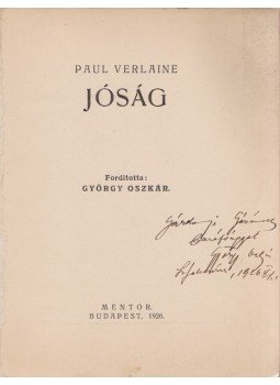 Paul Verlaine - Jóság (György Oszkár által Gárdonyi Gézának dedikált), Budapest 1926 antikvár könyv