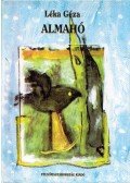 Léka Géza - Almahó (dedikált)