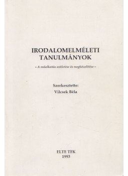 Vilcsek Béla - Irodalomelméleti tanulmányok (Dedikált) Vilcsek Béla - Irodalomelméleti tanulmányok (Dedikált), Budapest 1993 antikvár könyv