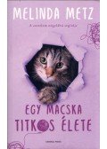 Melinda Metz - Egy macska titkos élete