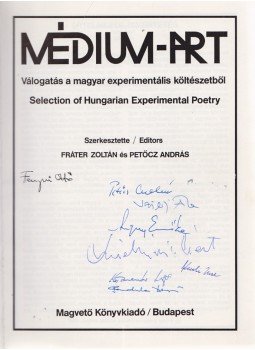 Fráter Zoltán, Petőcz András - Médium-Art (dedikált és sokszorosan aláírt), Budapest 1990 antikvár könyv