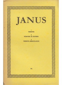 Horányi Özséb - Janus VII. A teremtésről Horányi Özséb - Janus VII. A teremtésről, Pécs 1989 antikvár könyv