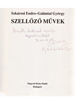 Szkárosi Endre, Galántai György - Szellőző művek (dedikált és aláírt), Budapest 1990 antikvár könyv