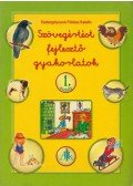 Esztergályosné Földesi Katalin - Szövegértést fejlesztő gyakorlatok 1. osztály