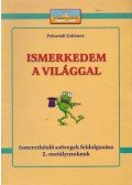Pokorádi Zoltánné - Ismerkedem a világgal