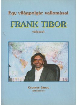 Csontos János - Egy világpolgár vallomásai (dedikált) Csontos János - Egy világpolgár vallomásai (dedikált), Budapest 1997 antikvár könyv